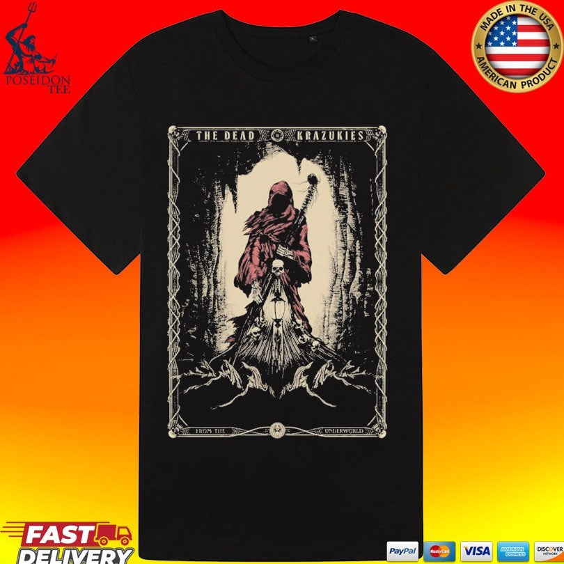 The Dead Krazukies From The Underworld T-shirt