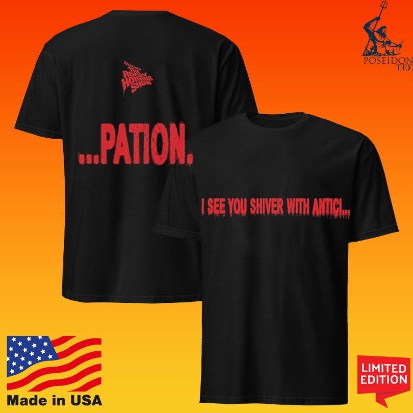 The Rocky Horror Show Pation I See You Shiver With Antici T-shirt