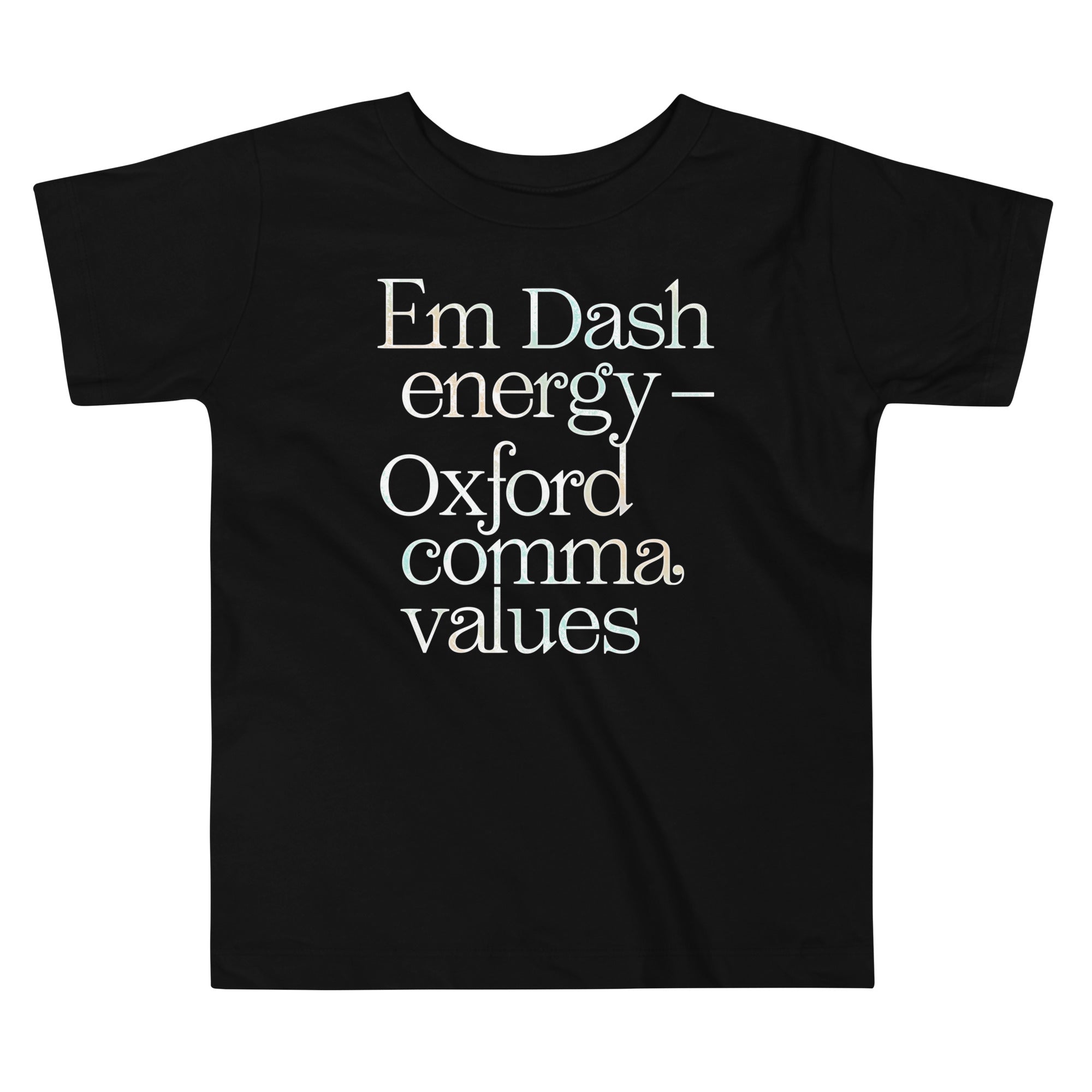 Em Dash Energy Oxford Comma Values Kid's Toddler Tee
