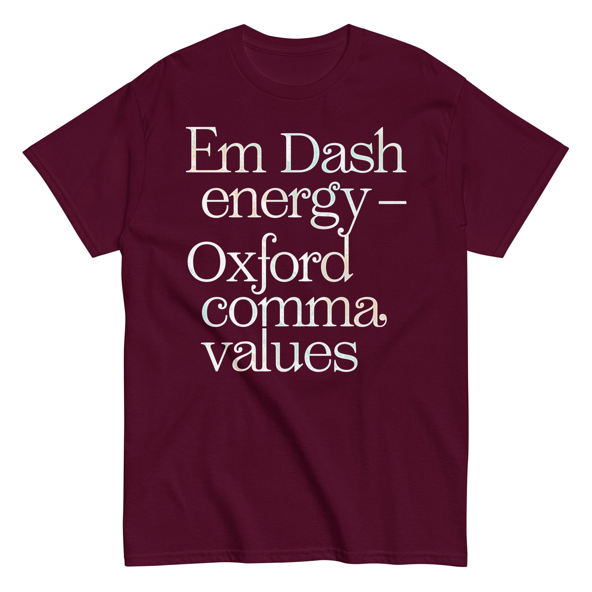 Em Dash Energy Oxford Comma Values Men's Classic Tee