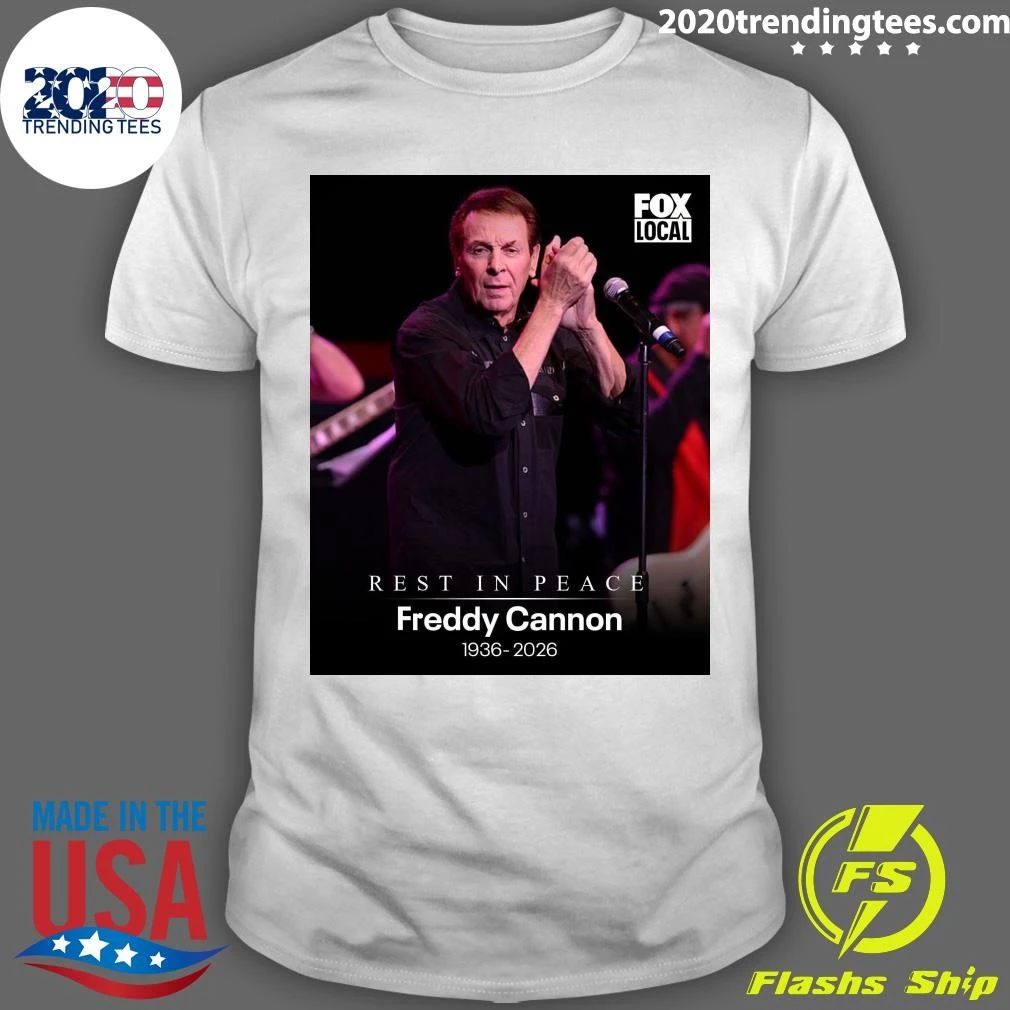 Rest In Peace Freddy Cannon 1936-2026 Shirt