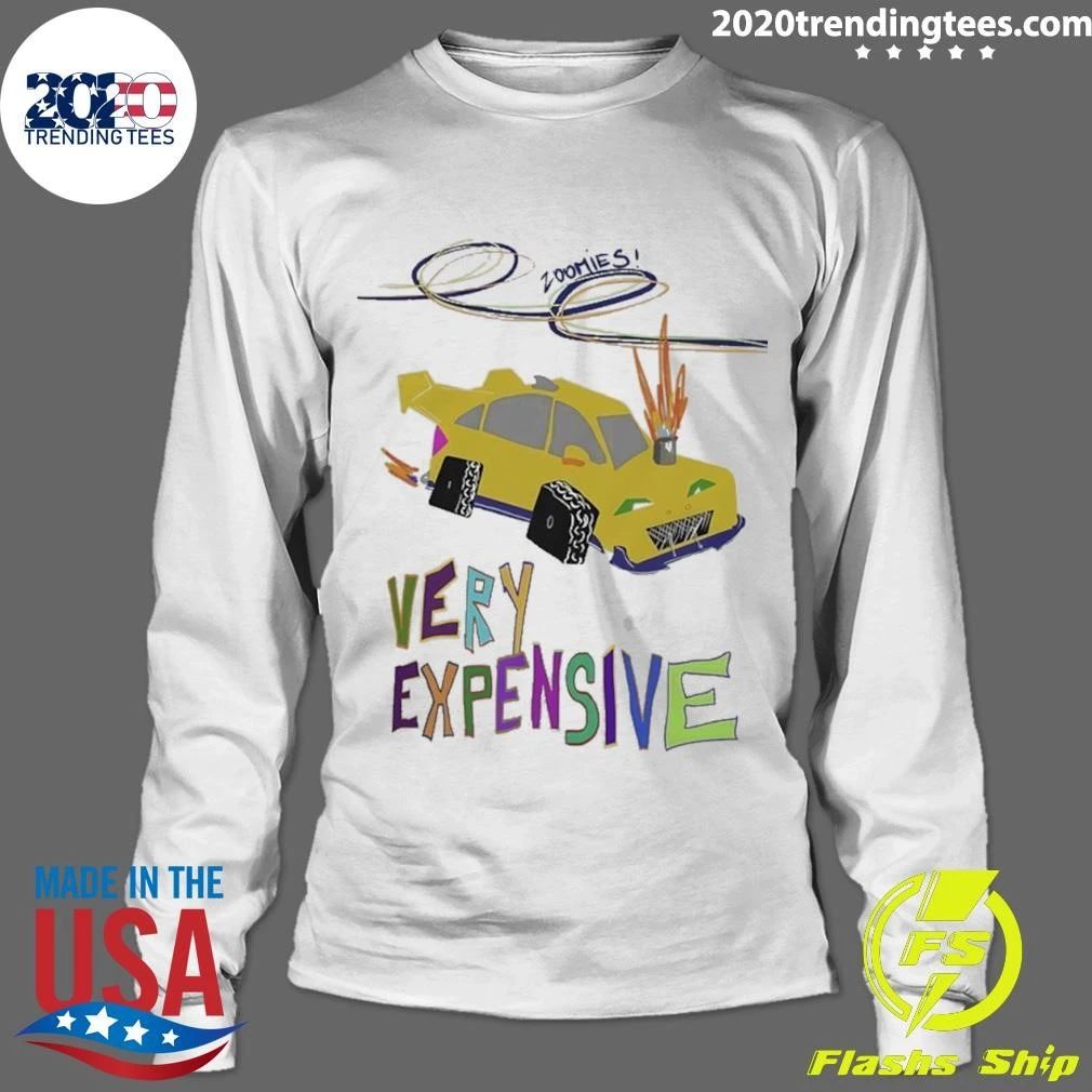 Zoomies Funky Automotive Very Expensive Shirt