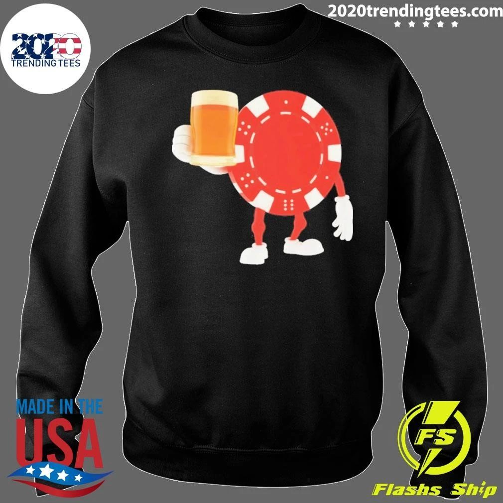 Drinkin’ And Gamblin’ Shirt