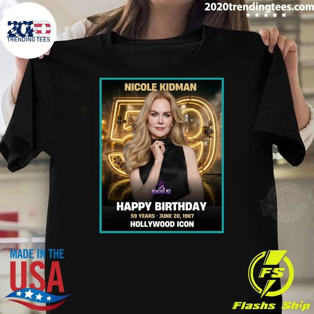 Happy 59th Birthday to Nicole Kidman Shirt