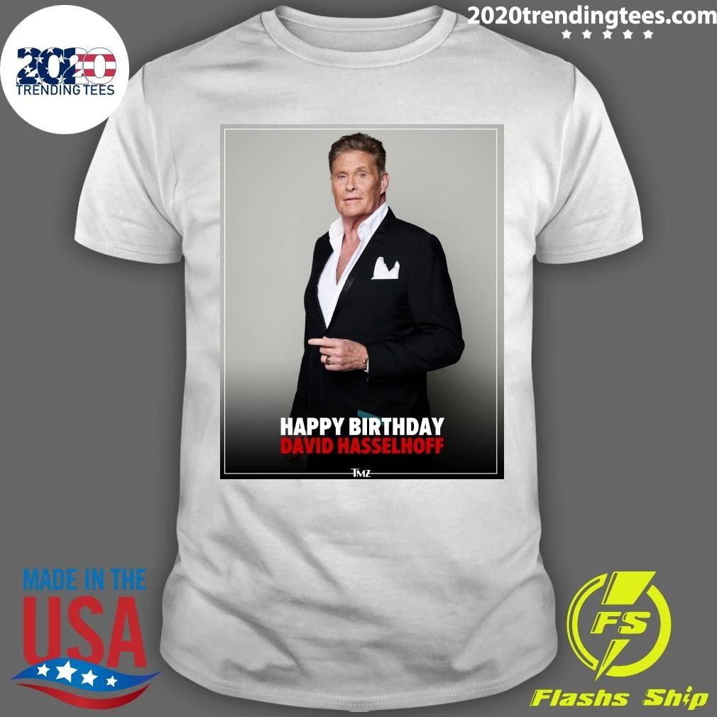 Happy birthday to David Hasselhoff Shirt
