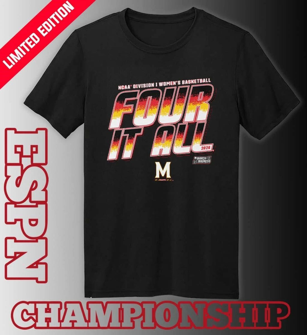 Maryland Women’s Basketball Four It All 2026 March Madness Shirt