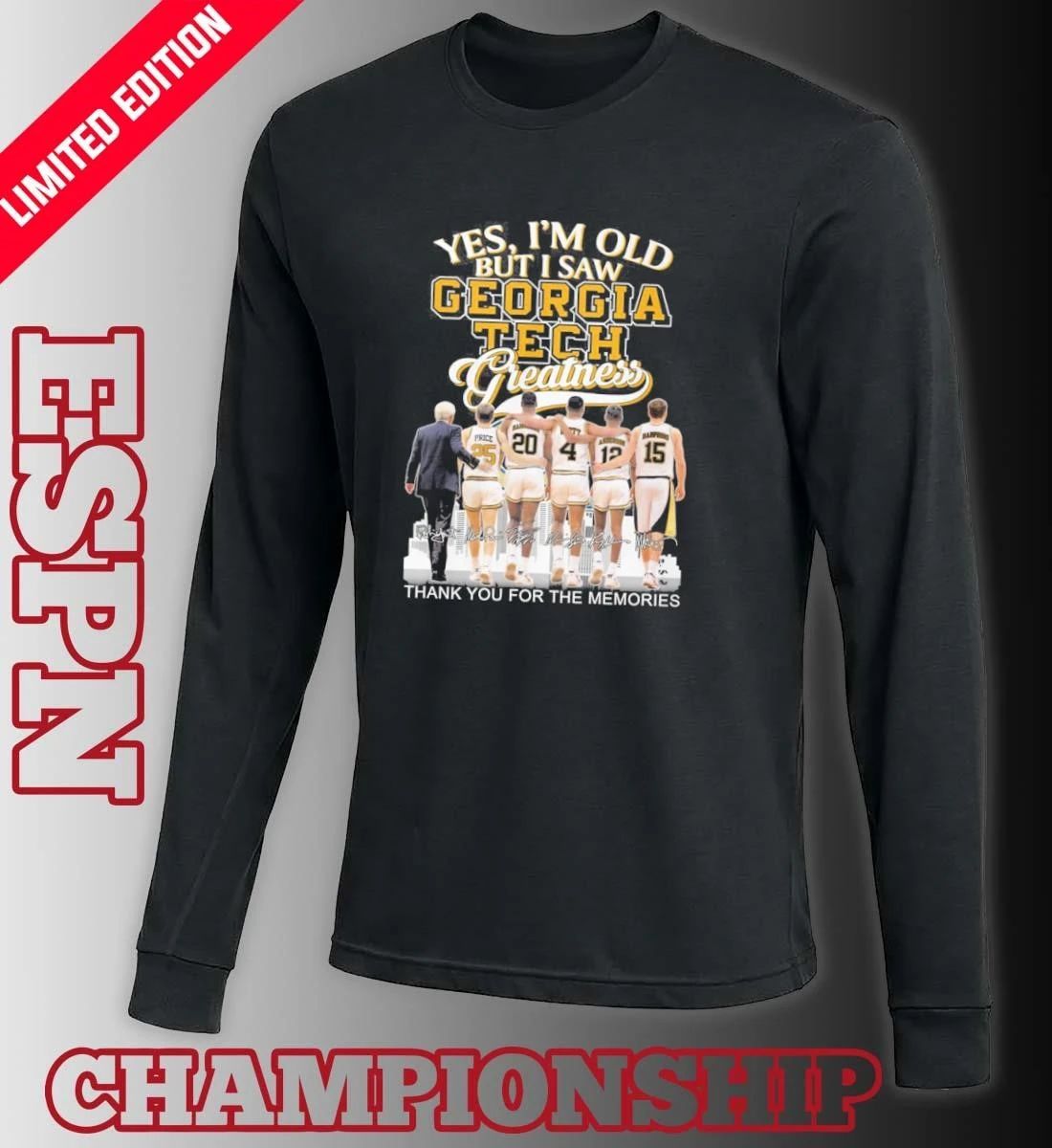 Yes, I’m Old But I Saw Georgia Tech Basketball Legends Greatness T-shirt