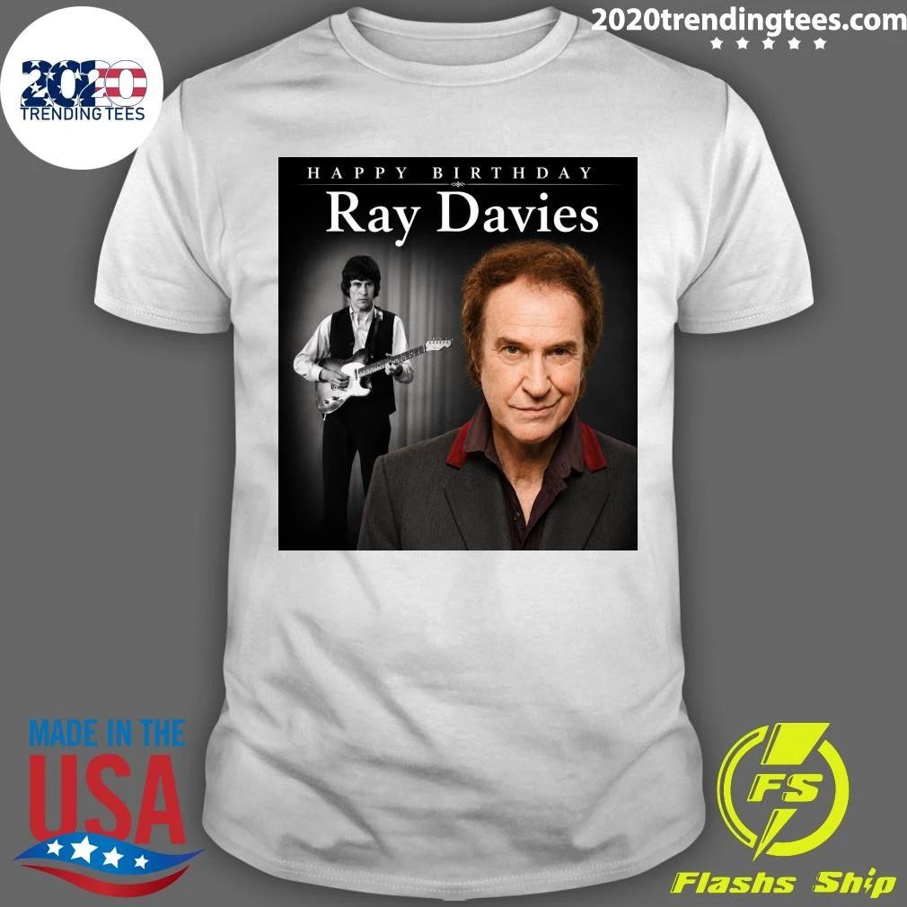 Happy Birthday Ray Davies Shirt