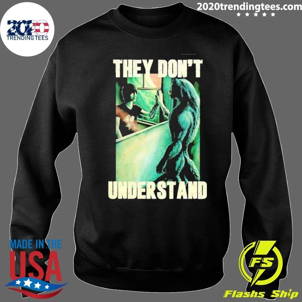 They Don’t Understand Werewolf Mirror Reflec Shirt