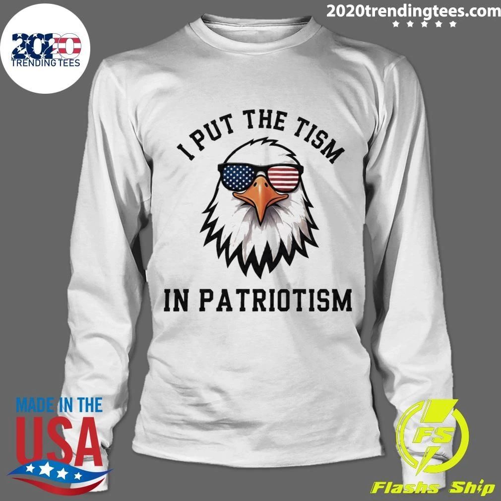 I Put The Tism In Patriotism Eagle 2026 Shirt