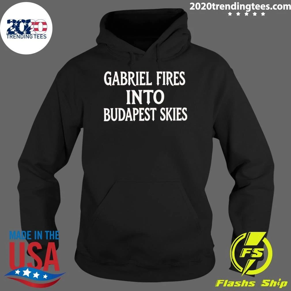 Gabriel Fires Into Budapest Skies Shirt