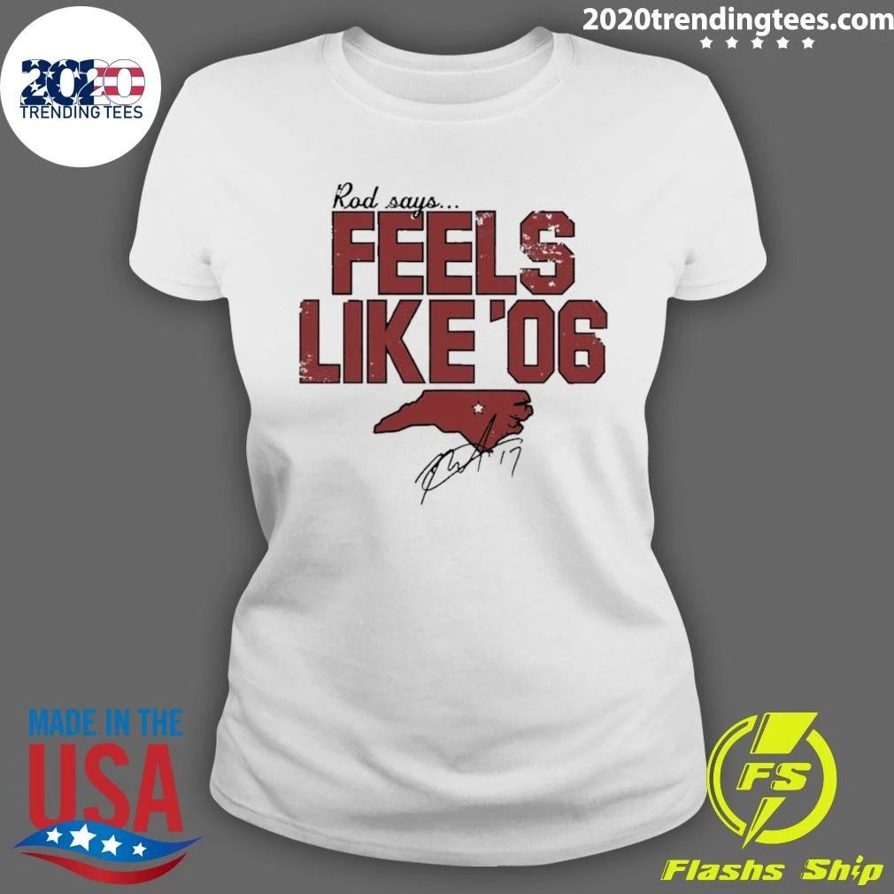 Rod Brind’amour Feels Like ’06 Carolina Star Signature Shirt