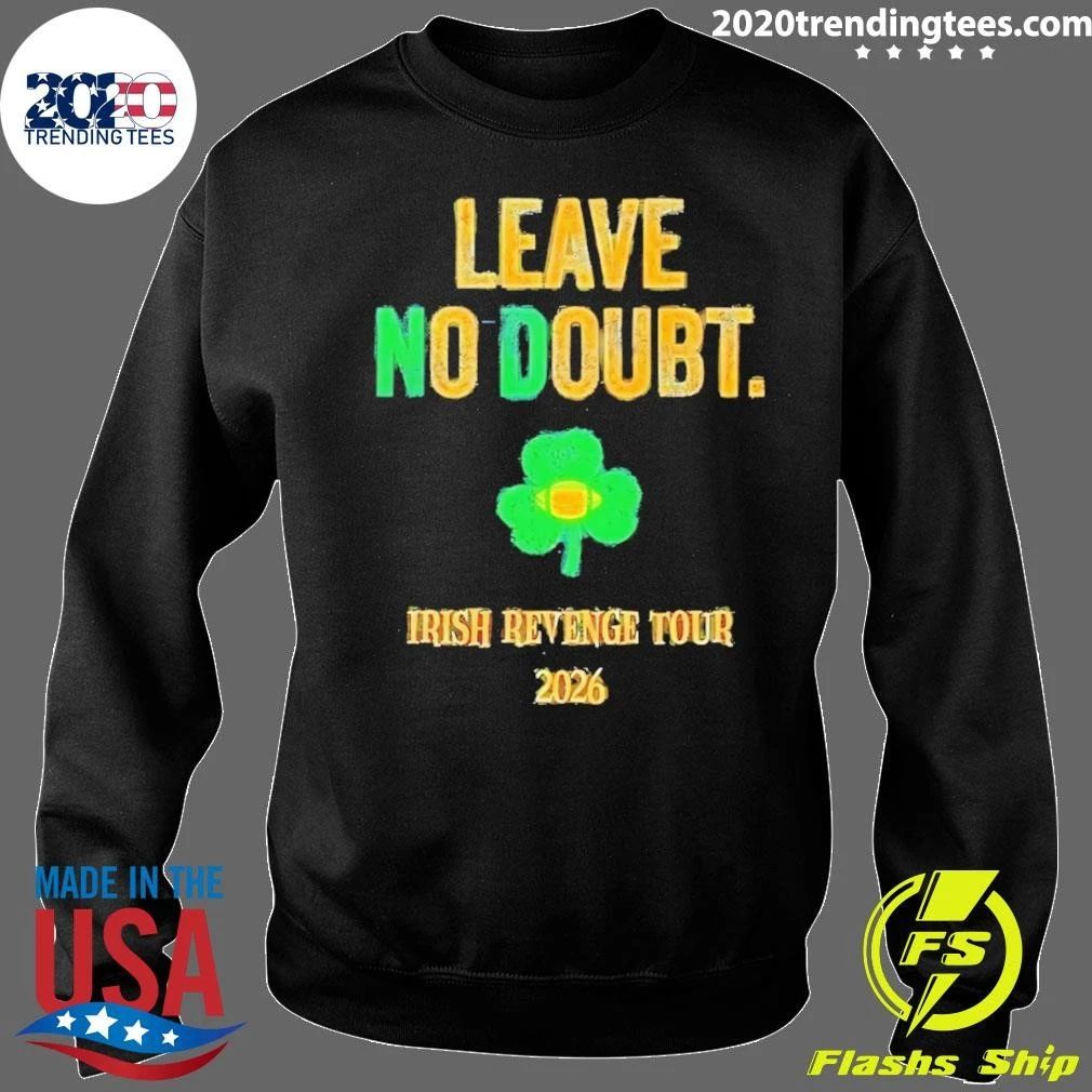 Notre Dame Fighting Irish Football Leave No Doubt Irish Revenge Tour 2026 Shirt