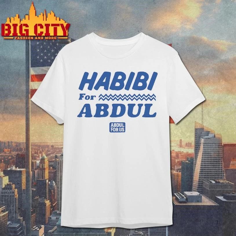 Habibi For Abdul Abdul For Us Shirt