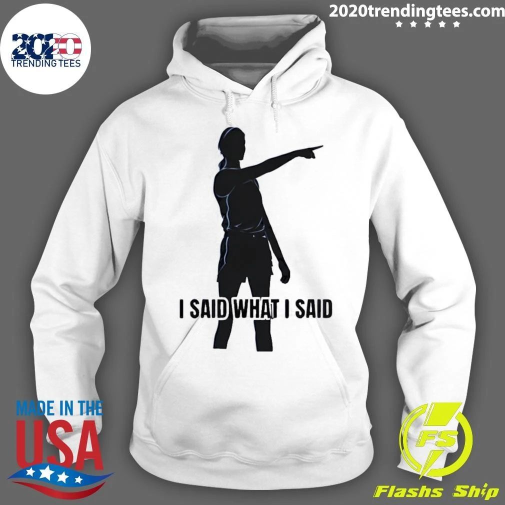 Sophie Cunningham Pointing Indiana Fever I Said What I Said Shirt