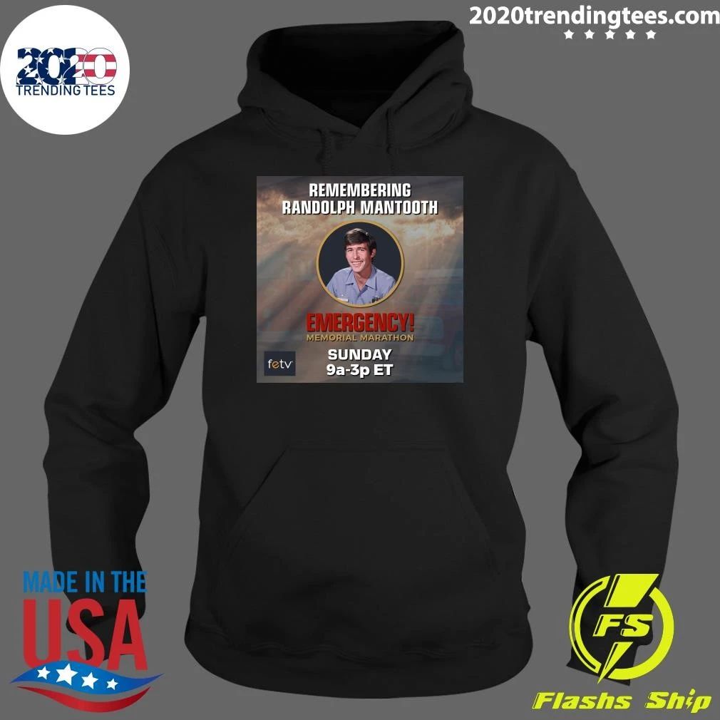 Remembering Randolph Mantooth Emergency Memorial Marathon Shirt