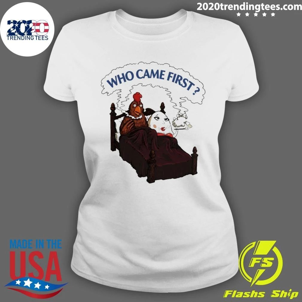 Who Came First Chicken Vs Egg Smoking Funny Adult Meme Shirt
