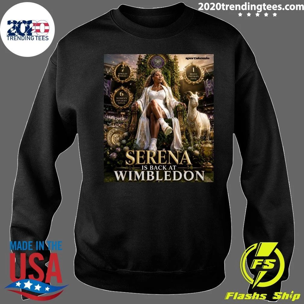 Serena Williams Is Back On The Grass Of Wimbledon Shirt