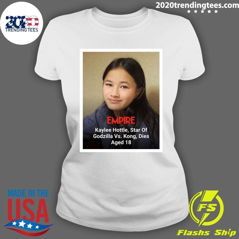 Kaylee Hottle, Star Of Godzilla Vs. Kong And The New Empire, Has Sadly Died At The Age Of 18 Shirt