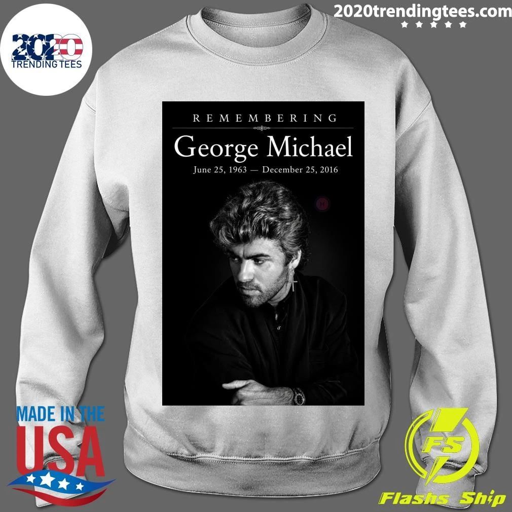 Remembering George Michael June 25, 1963 – December 25, 2016 Shirt
