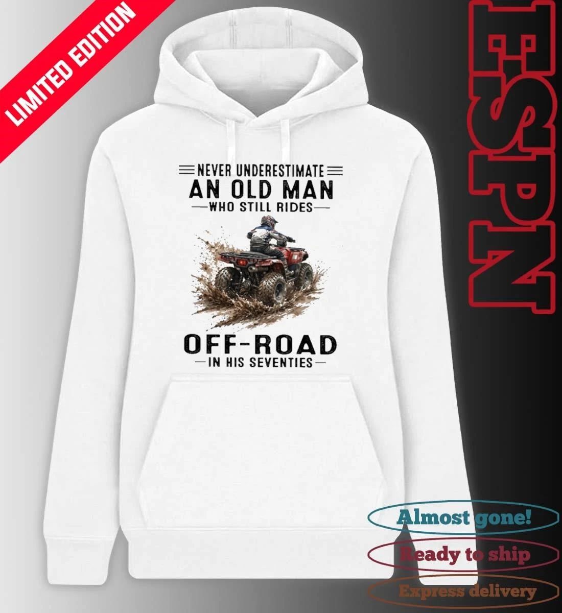 ATV Never Underestimate An Old Man Who Still Rides OFF-ROAD In His Seventies Shirt