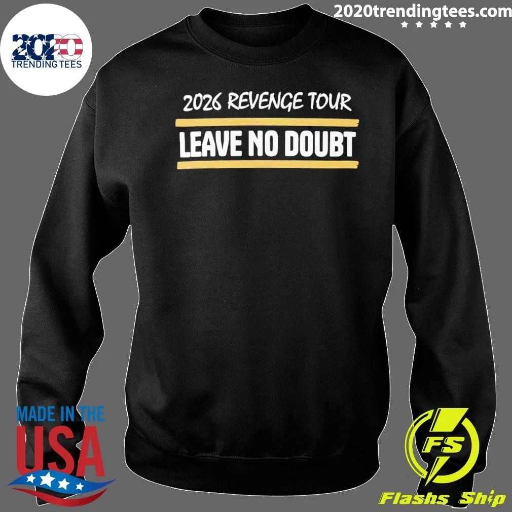 2026 Revenge Tour Leave No Doubt Shirt