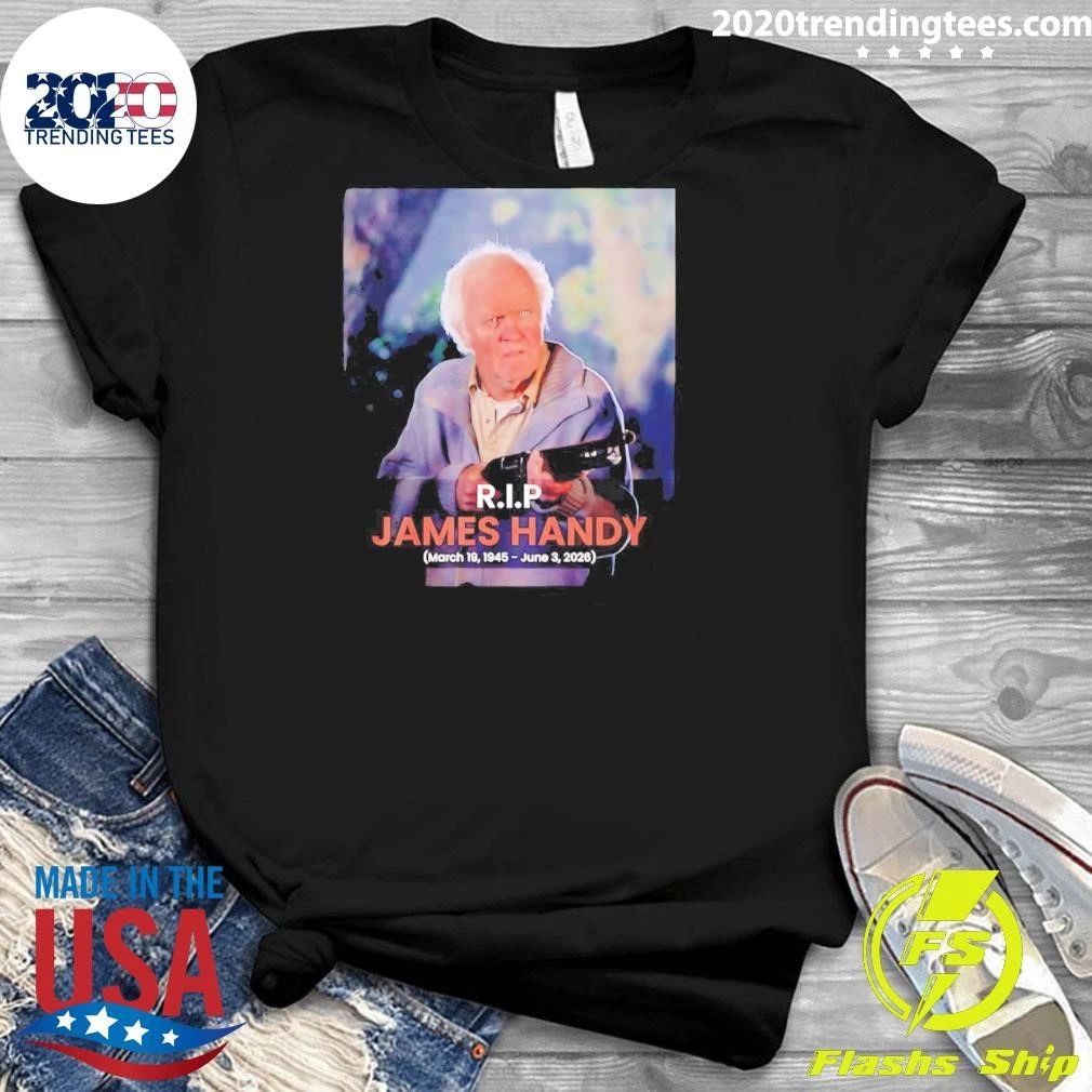 Rip James Handy 1945-2026 Rest In Peace Shirt