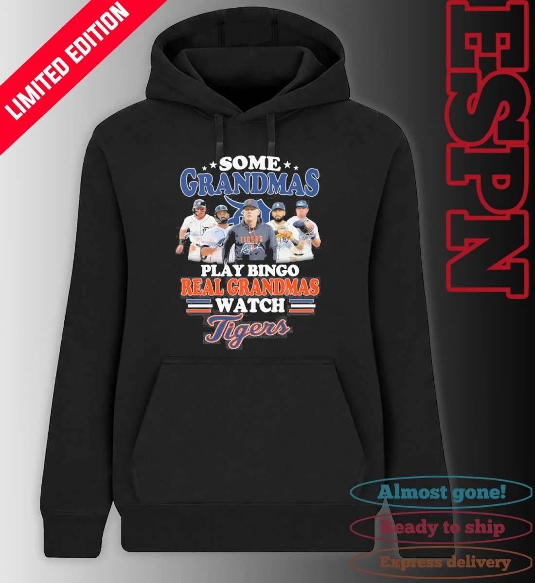 Some Grandmas Play Bingo Real Grandmas Watch Detroit Tigers Signatures Shirt