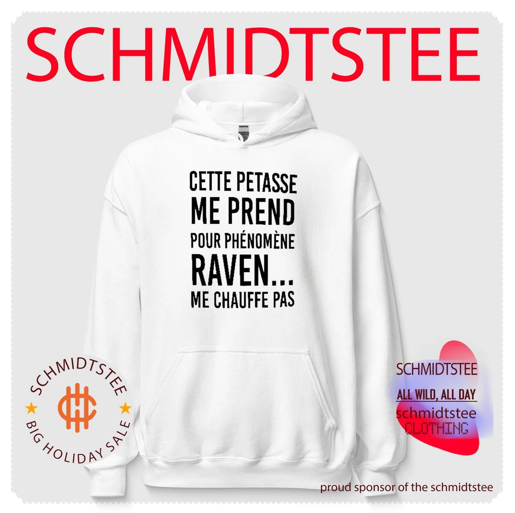 Cette Petasse Me Prend Pour Phénomène Raven Me Chauffe Pas Shirt