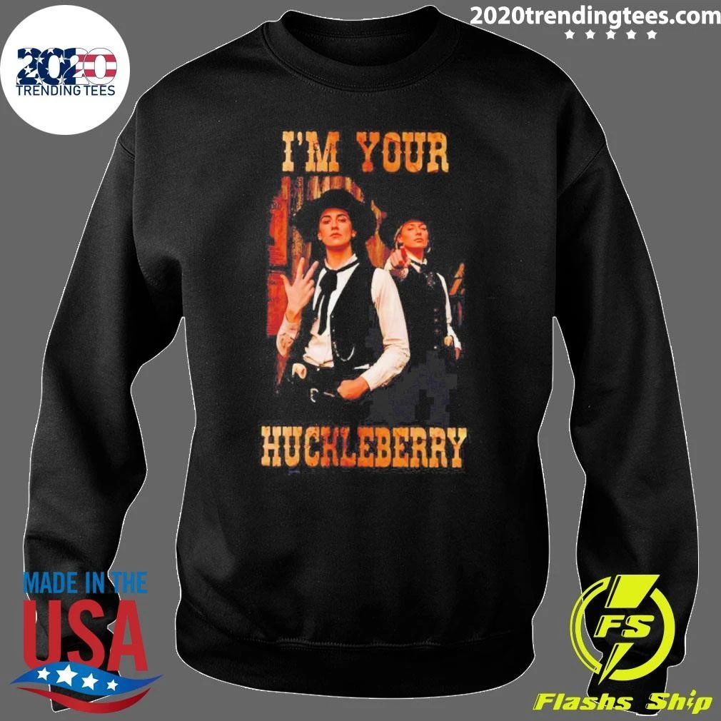 Caitlin And Sophie I’m Your Huckleberry Shirt