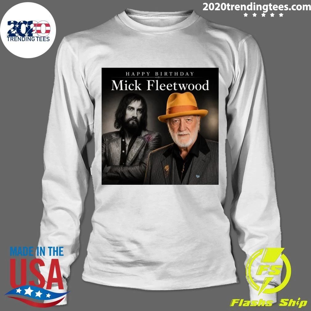 Happy Birthday Mick Fleetwood Shirt
