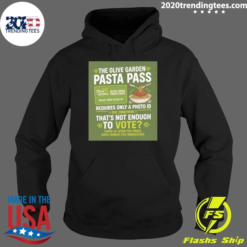 The Olive Garden Pasta Pass Good For Democracy Protest Tee Shirt
