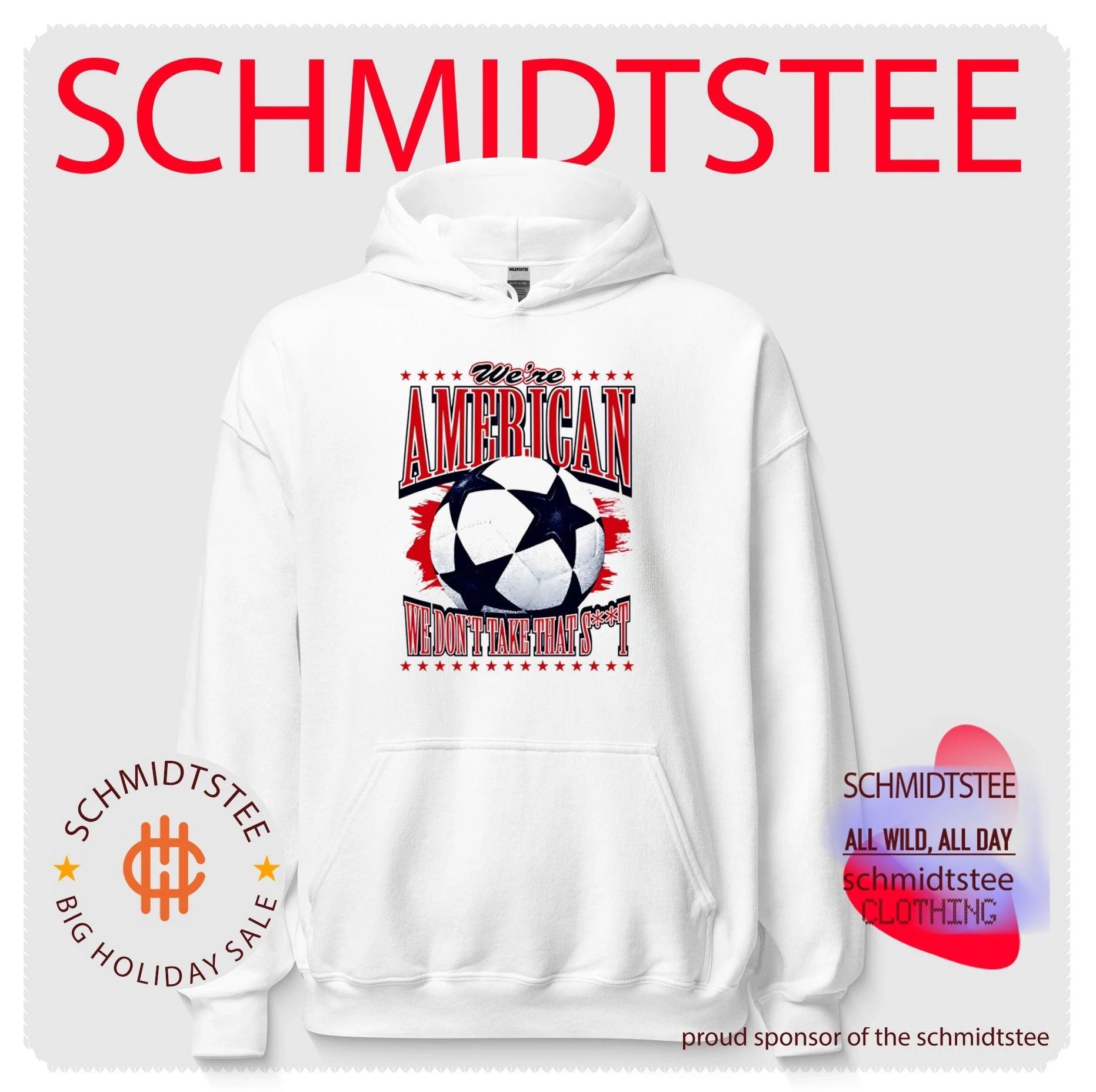 We’re American Soccer we don’t take that shit shirt