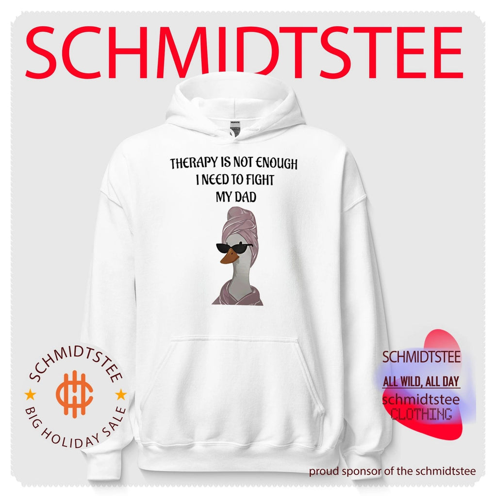 Therapy is not enough I need to fight my dad cartoon goose shirt