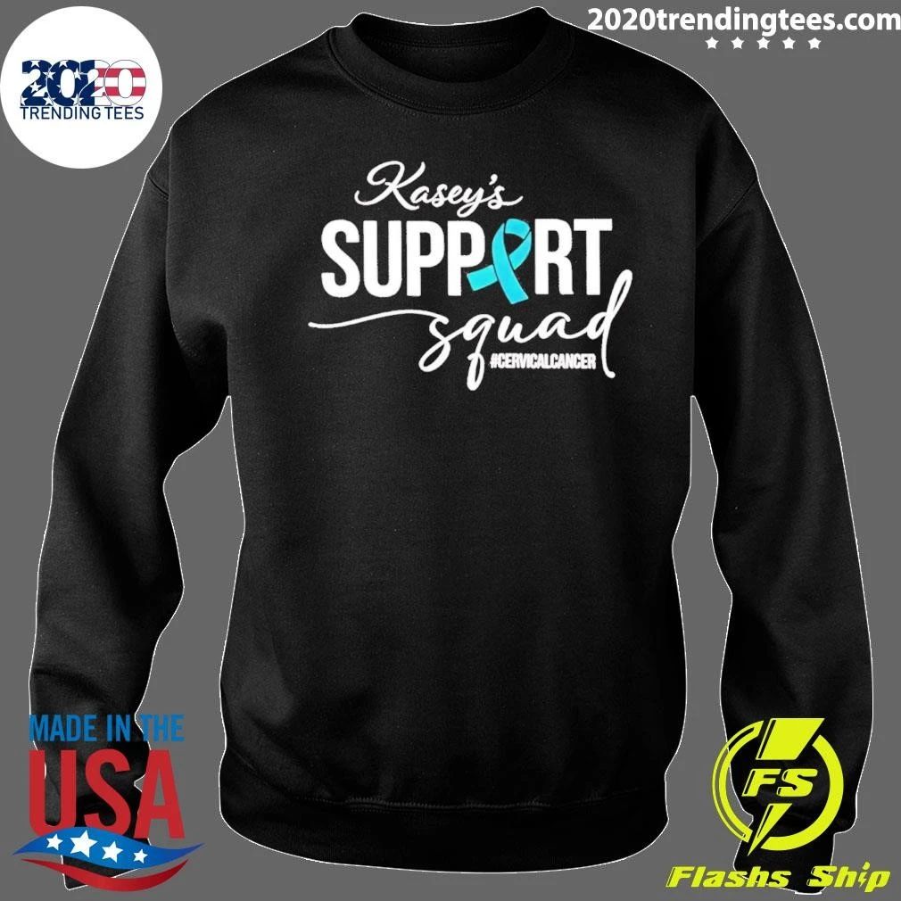 Kasey’s Support Squad Cervical Cancer Awareness Shirt
