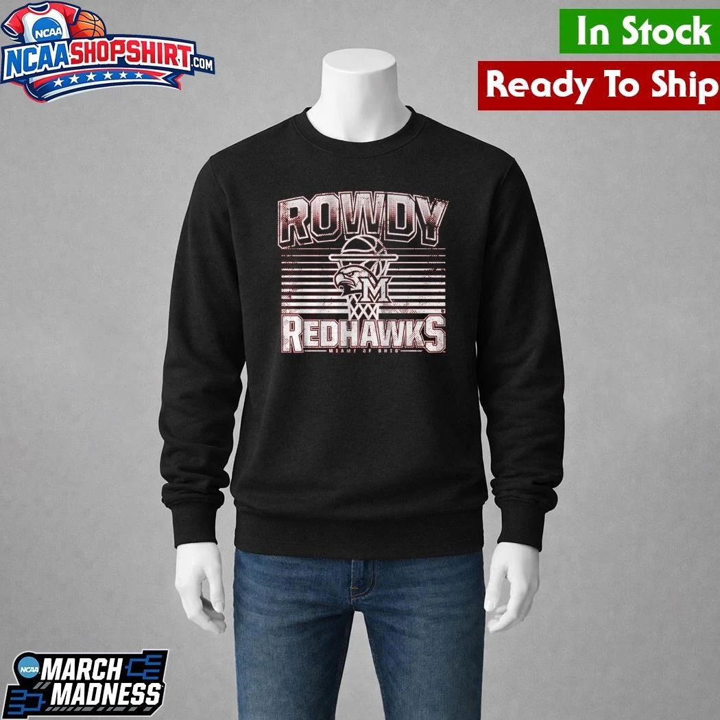 Miami OH Basketball Rowdy RedHawks Shirt