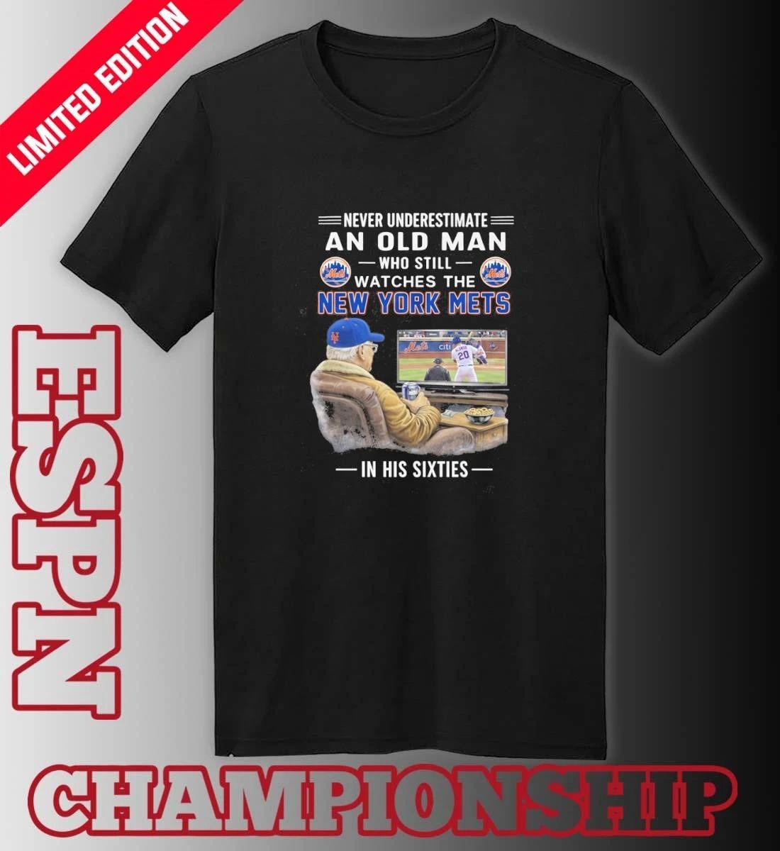 Never Underestimate An Old Man Who Still Watches The New York Mets In His Sixties Shirt