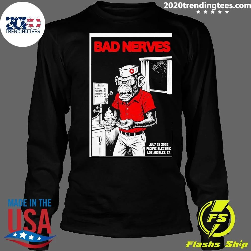 Bad Nerves July 23 2026 Pacific Electric In Los Angeles Shirt