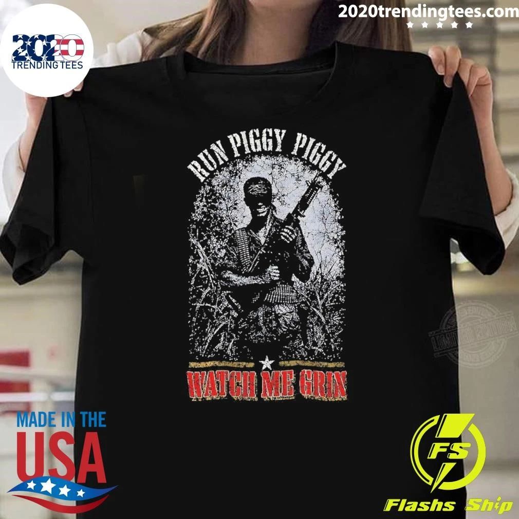 Run Piggy Run Watch Me Grin Shirt