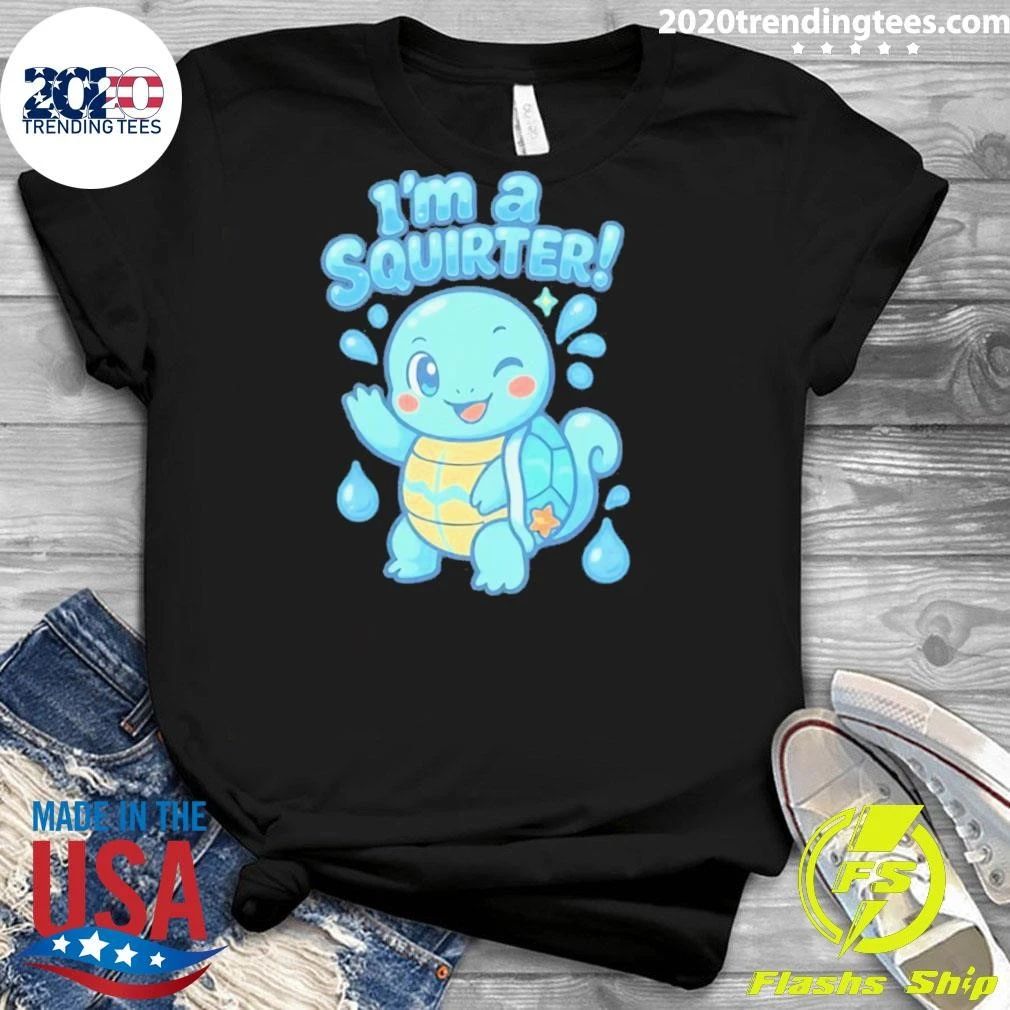 I’m A Squirter Cute Turtle Squirtle Shirt