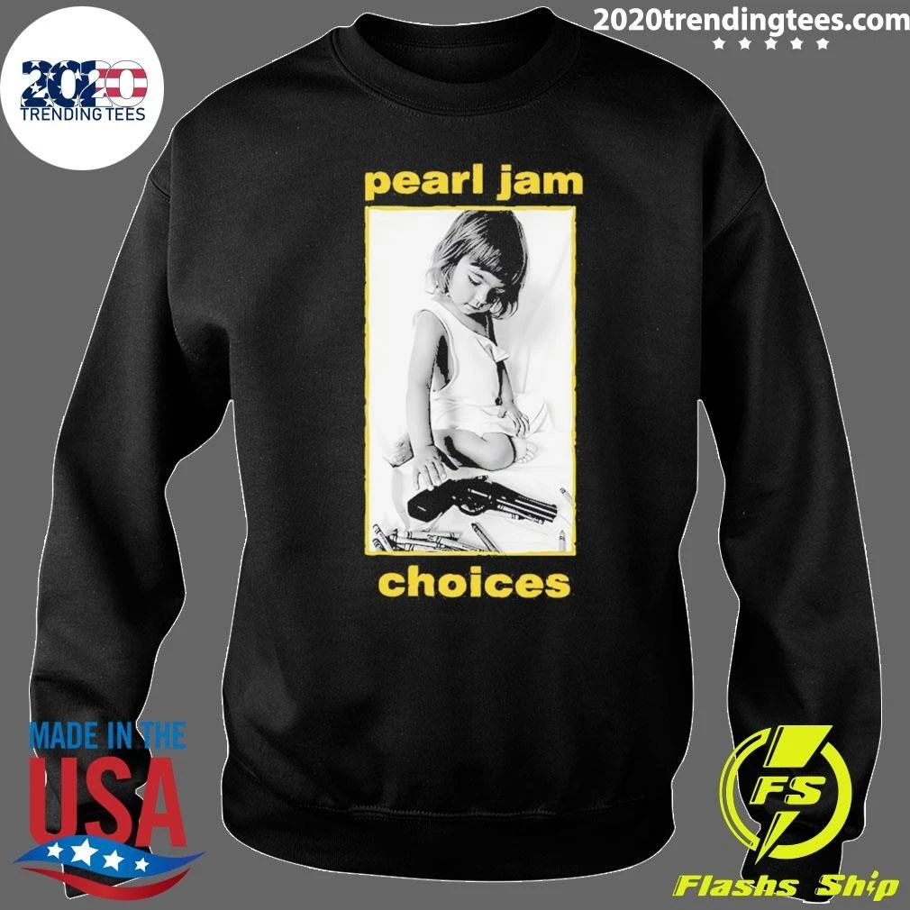 Pearl Jam Choices Shirt