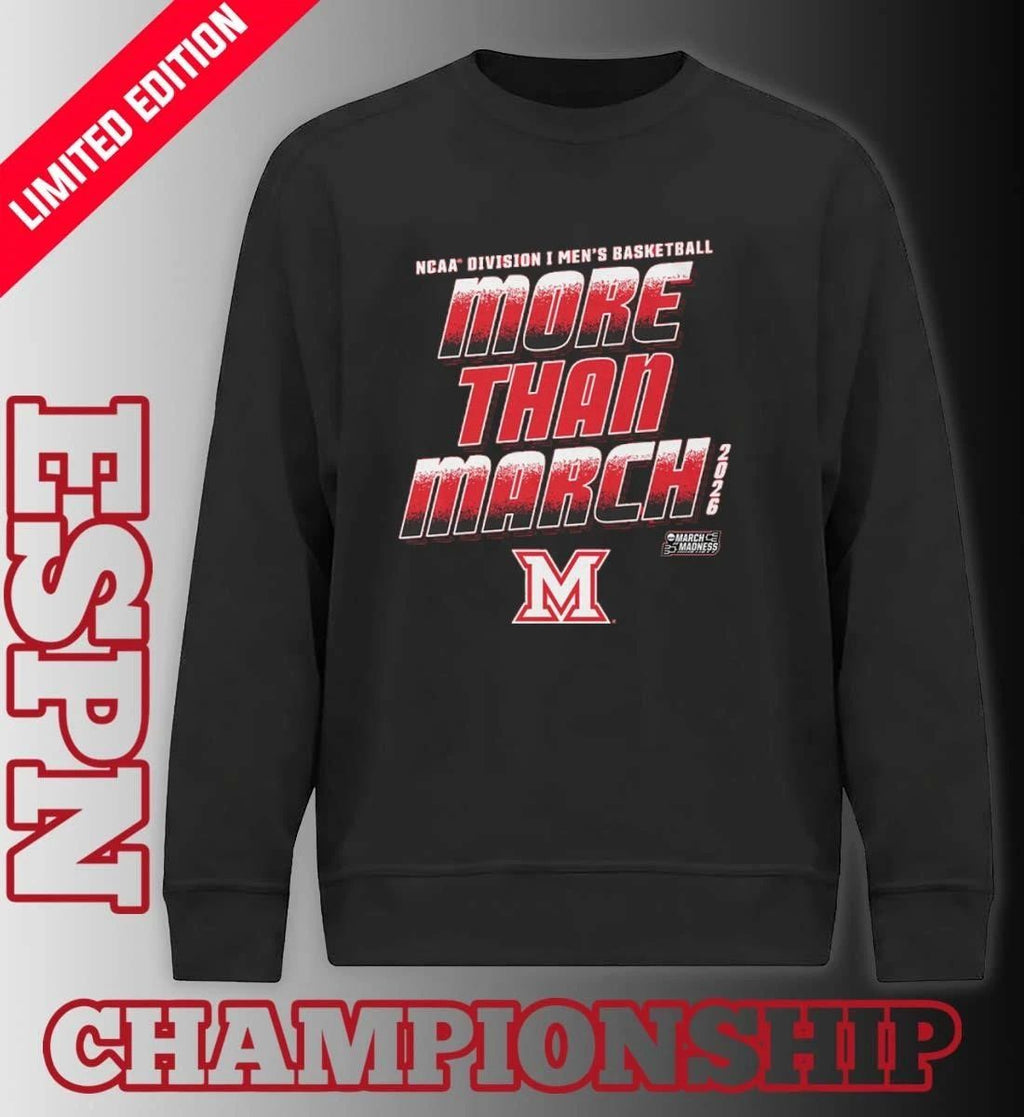 Miami University Men’s Basketball More Than March 2026 Shirt