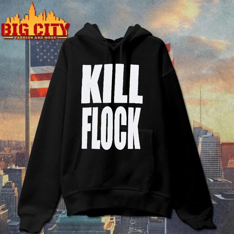 Kill Flock Typography Bold Text Statement Shirt