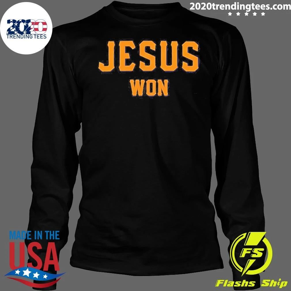 Jt Brubaker Jesus Won Shirt