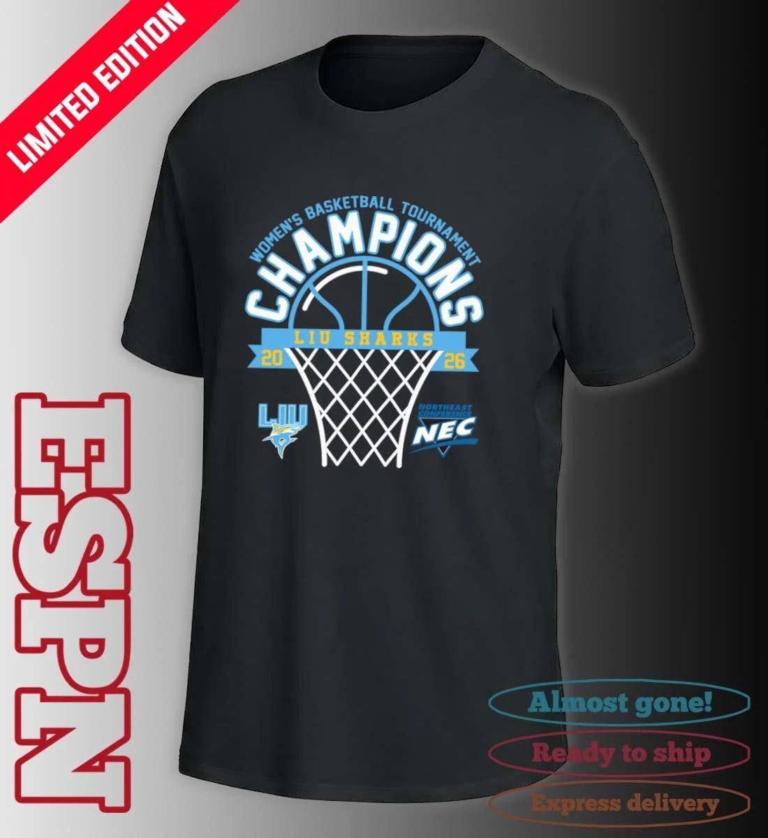 LIU Sharks 2026 Northeast Conference Women’s Basketball Tournament Champions Shirt