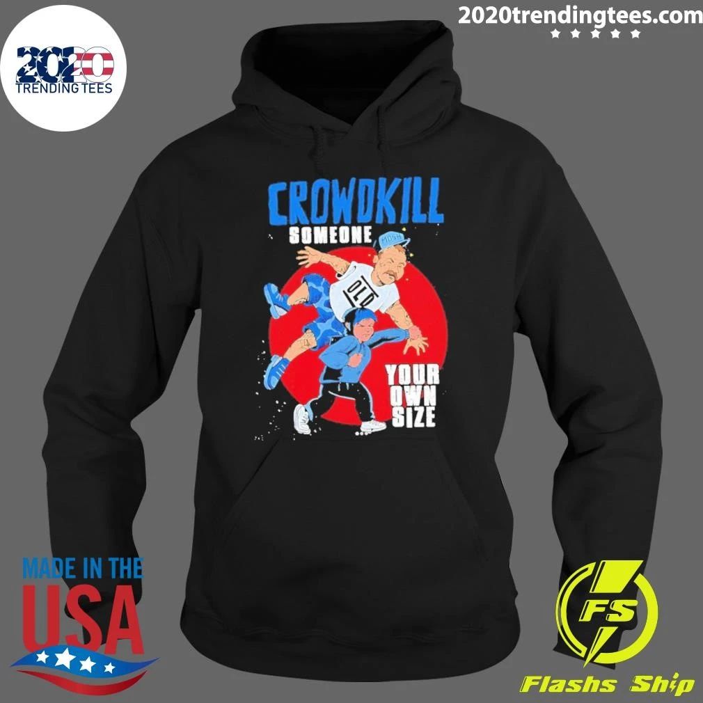 Crowdkill Someone Your Own Size Hardcore Shirt
