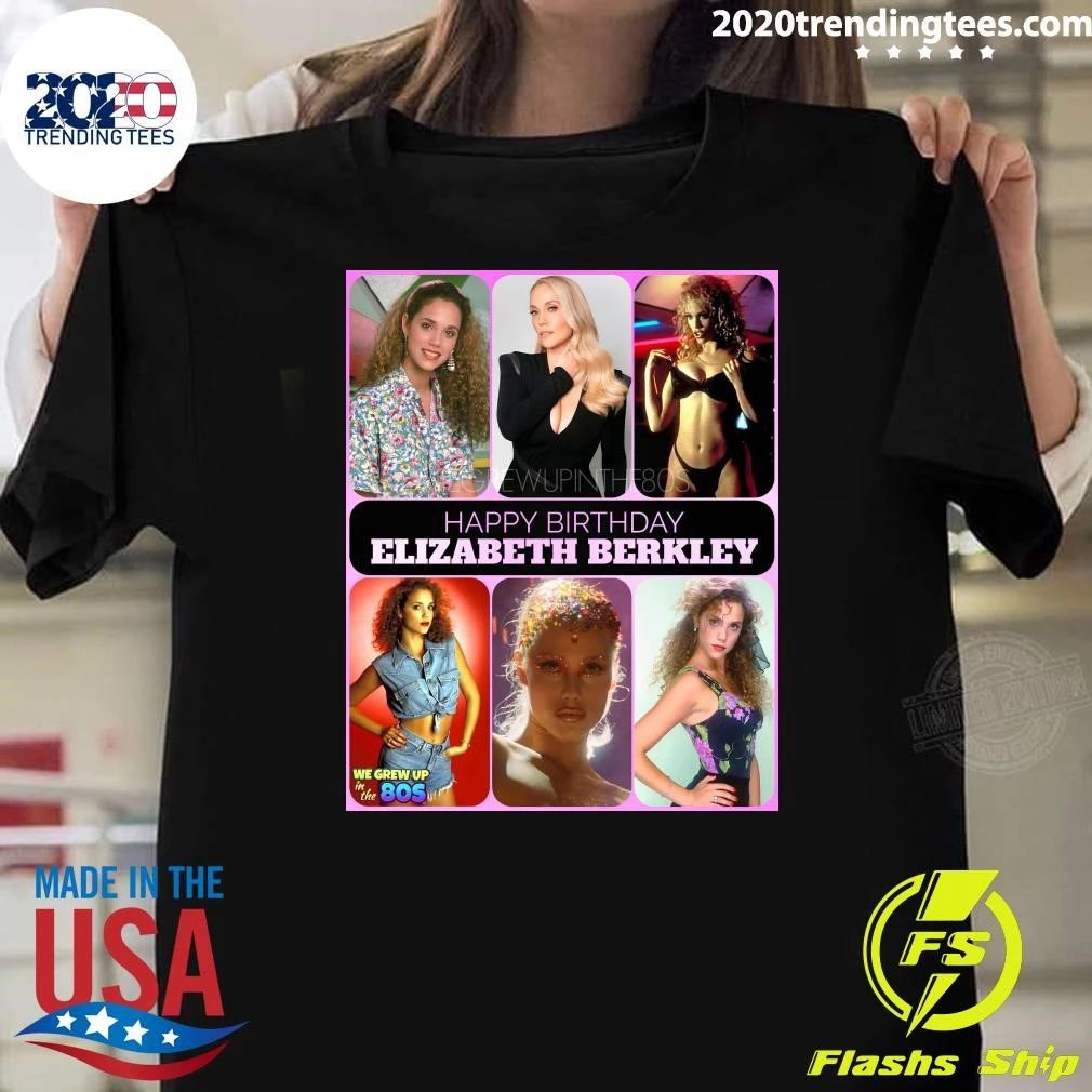 Happy Birthday 54th to Elizabeth Berkley Shirt