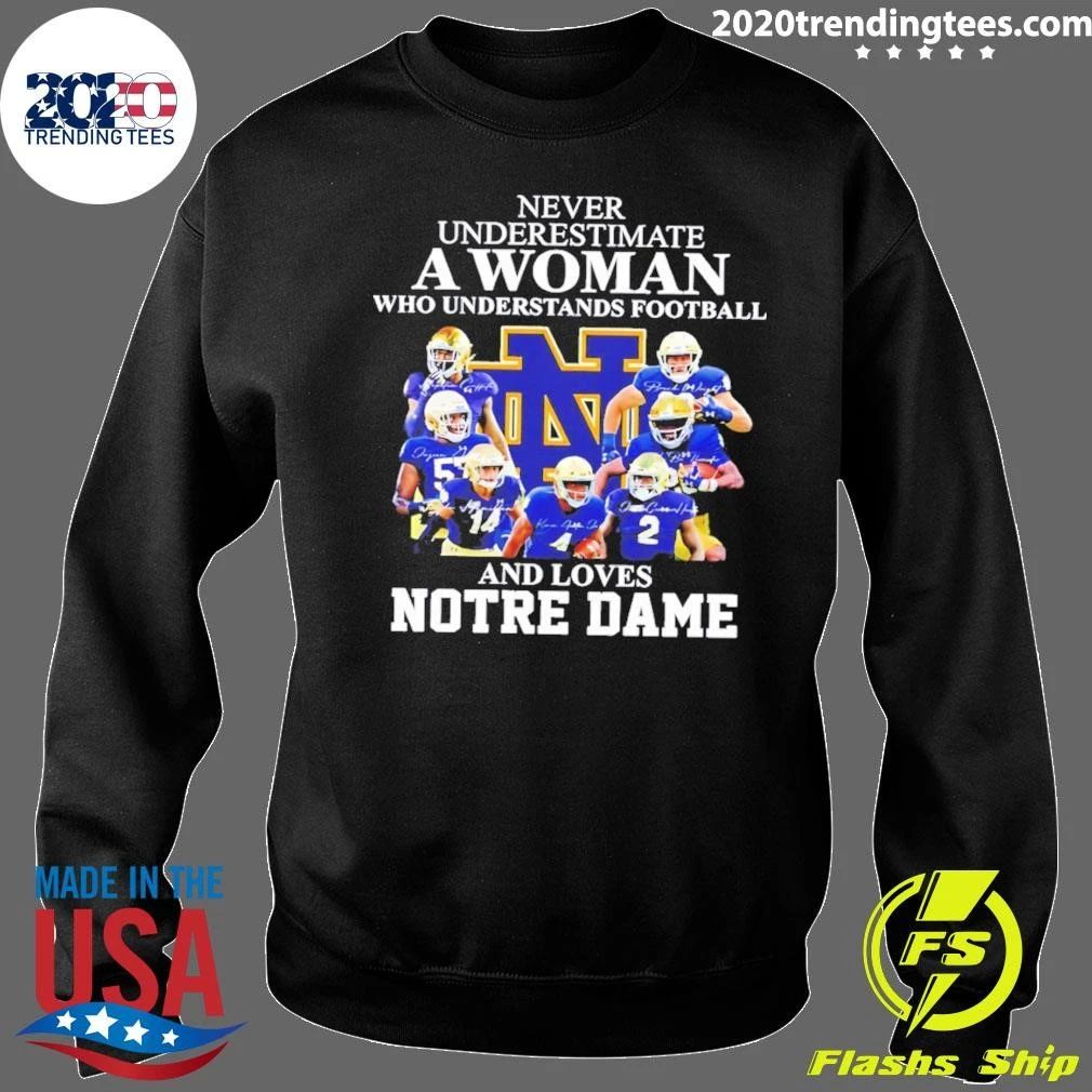 Notre Dame Fighting Irish Football Never Underestimate A Woman Who Understands Football Shirt