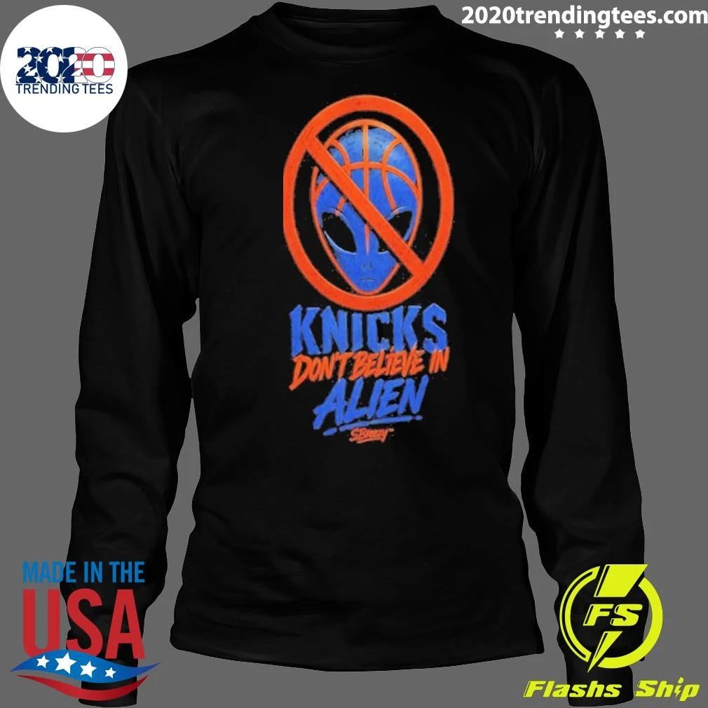 Knicks Don’t Believe In Aliens Shirt