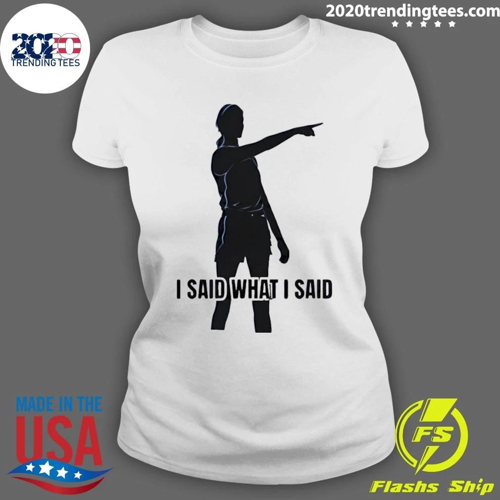 Sophie Cunningham Pointing Indiana Fever I Said What I Said Shirt